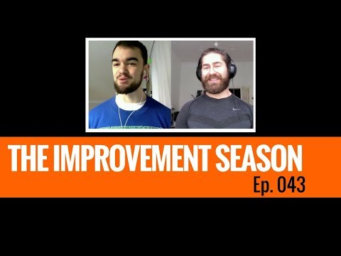 043: The Improvement Season – Gaining in the year 2018