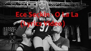 Sinan Ceceli feat. Ece Seçkin - O La La (Lyrics-Sözler)