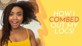 Comb Out Locs WITHOUT Cutting + Retained My Length: How I Did It