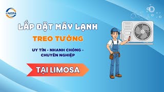 Lắp Đặt Máy Lạnh Treo Tường Tại TP.HCM | Limosa