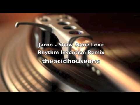 Jaco - Show Some Love Rhythm Invention Remix
