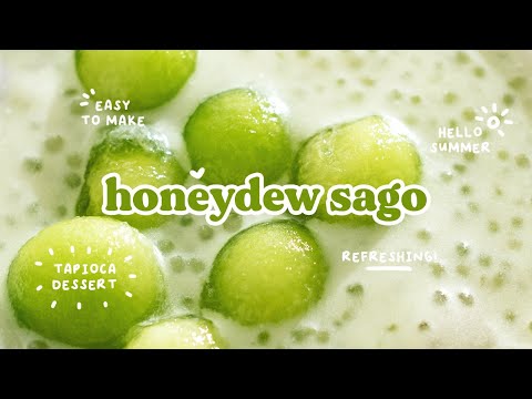 HONEYDEW SAGO recipe 🍈 you only need 4 ingredients to make this