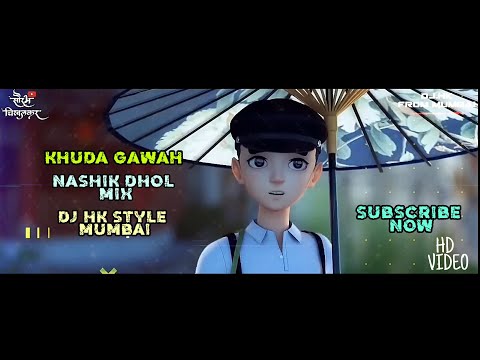 Khuda-Gawah-Nashik-Dhol-Mix-Dj-Hk-Style-Mumbai-Cartoon-Mashup Mp4 3GP Video & Mp3 Download unlimited Videos Download Khuda-Gawah-Nashik-Dhol-Mix-Dj-Hk-Style-Mumbai-Cartoon-Mashup Mp4 3GP Video & Mp3 Download unlimited Videos Download