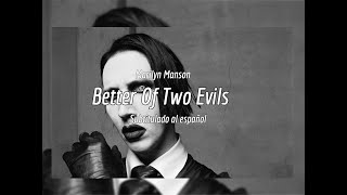 Marilyn Manson - Better Of Two Evils - Sub. Español [1080p]