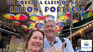One Day in Lisbon  | Update #26 | What We Saw & How We Did It!