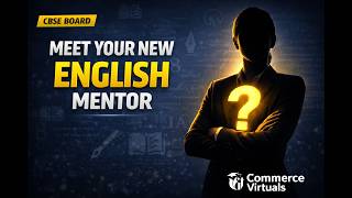 Big Reveal: Meet Your New English Mentor for CBSE! 🎓 | Commerce Virtuals