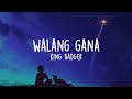 [Video Lyrics] Walang Gana - King Badger