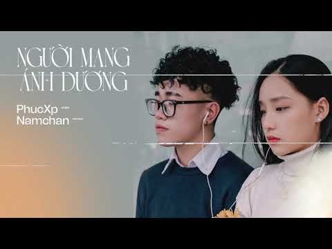 NGƯỜI MANG ÁNH DƯƠNG / PHUCXP Ft. NAMCHAN [Official Lyric Video]