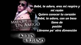 Daddy Yankee ft. Farruko - Mas Que Un Amigo (Letra Official) 2012
