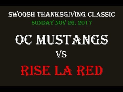 OC MUSTANGS VS RISE LA RED SUNDAY NOV 26 2017