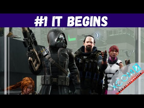 XCOM 2 War of the Chosen - #1 - It Begins