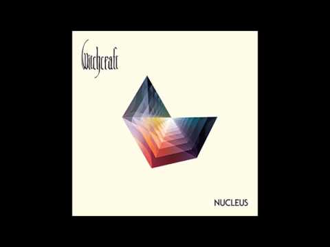 Witchcraft  -  Nucleus