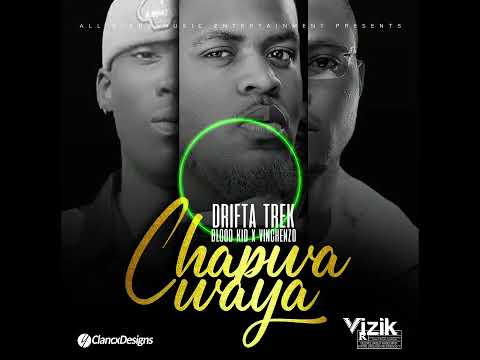 Drifta Trek X Blood Kid x Vinchenzo -  Chapwa Waya (Block) (Visualizer)