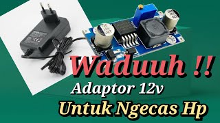 Download lagu CARA INI EMANG BISA !! Ngecas Hp Pakai Adaptor 12V-1.25A Step Down DC LM2596 HW411 mp3