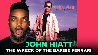 🎵 John Hiatt - The Wreck Of The Barbie Ferrari REACTION