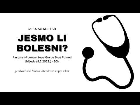 Misa Mladih SB - "Jesmo li bolesni?"