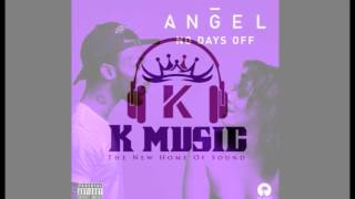 Angel - No Days off ( Audio )