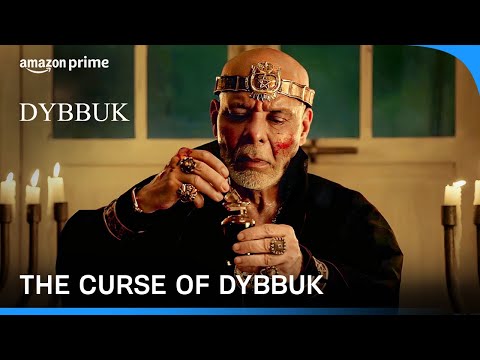 The Rise of Dybbuk 😰 | Emraan Hashmi, Nikita Dutta, Manav Kaul | Prime Video India — Dybbuk
