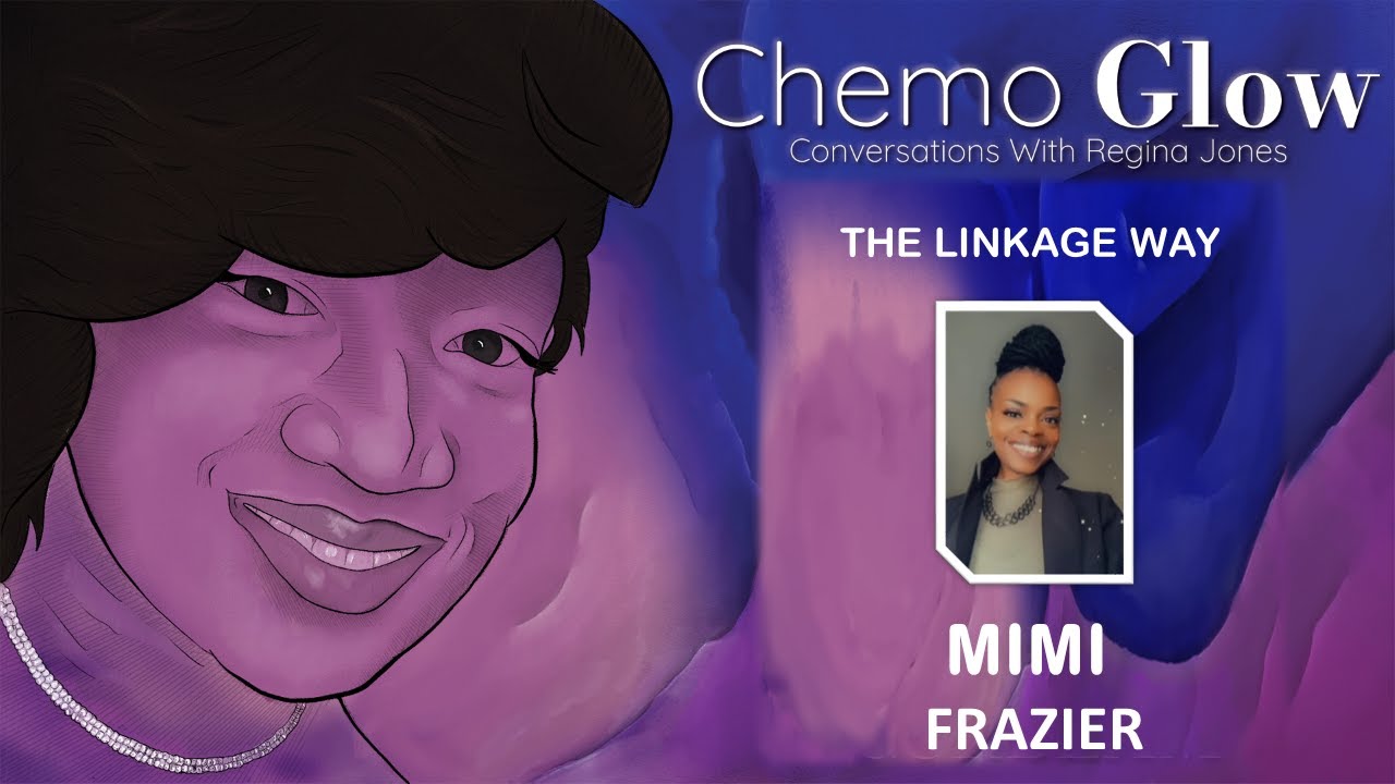 WATCH the Chemo Glow Podcast, Oct 2nd 2024 with Special Guest “Mimi Frazier” thumbnail