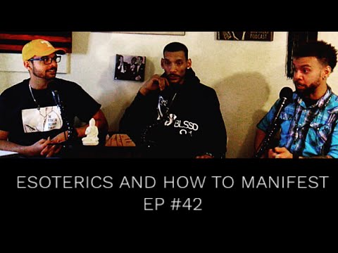 "Esoterics and How to Manifest" Ep #42 The Biracial Brothers Podcast