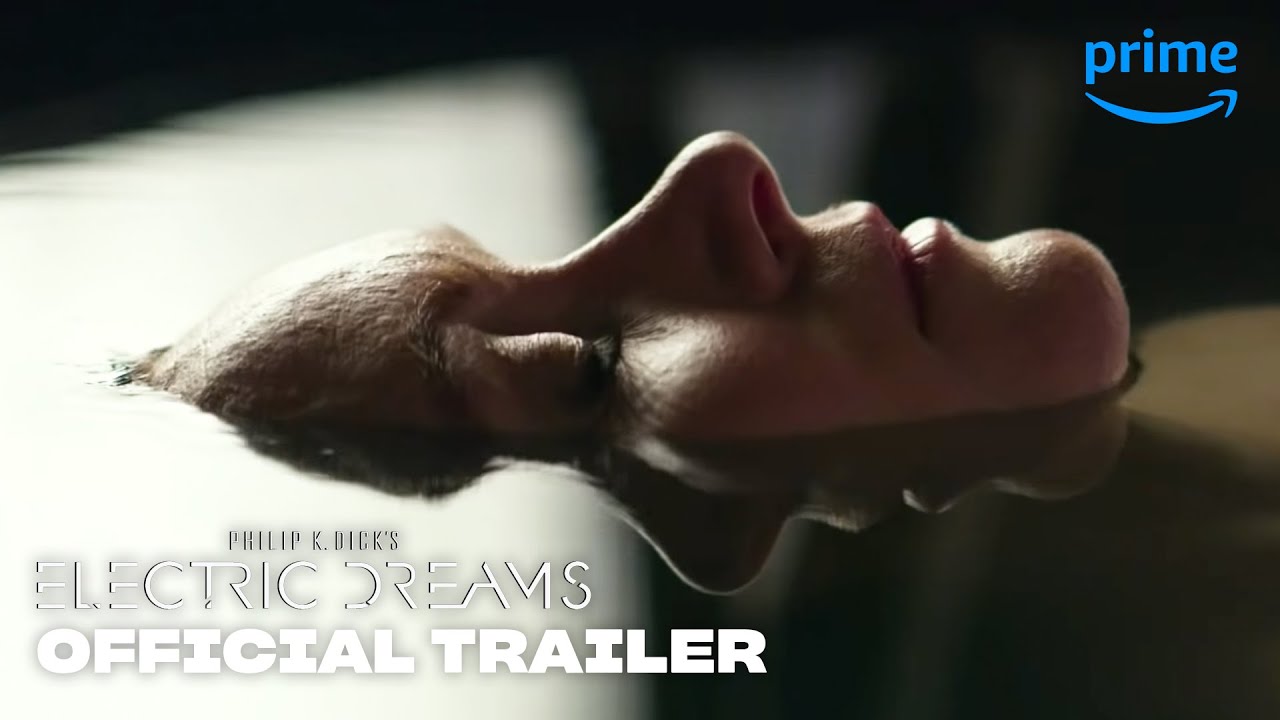 Philip K. Dickâ€™s Electric Dreams Season 1 - Official Trailer | Prime Video - YouTube