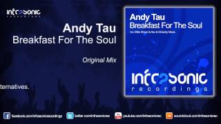 Andy Tau - Breakfast For The Soul (Original Mix)