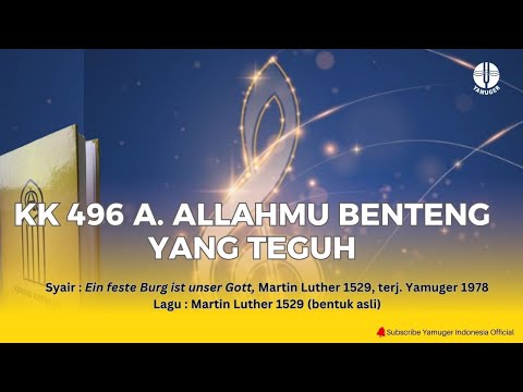 Kidung Keesaan 496A - "Allahmu Benteng Yang Teguh" (KK 496A)