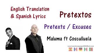 Pretextos - Maluma ft Cosculluela - Lyrics English and Spanish