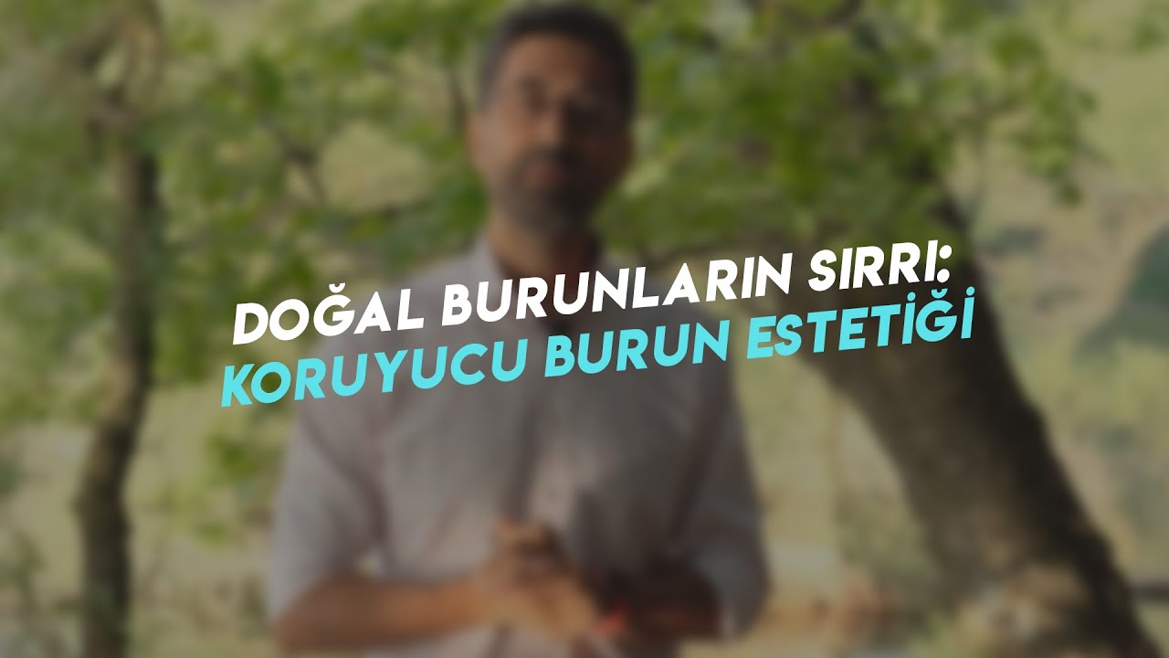 Doğal Burunların Sırrı: Koruyucu Burun Estetiği