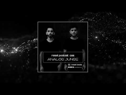 Analog Jungs @ Reset Podcast 006
