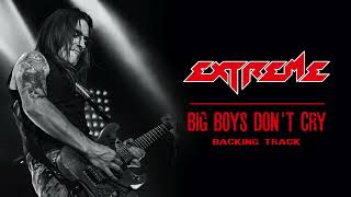 Extreme - Big Boys Don't Cry - Guitar Backing Track with Vocals
