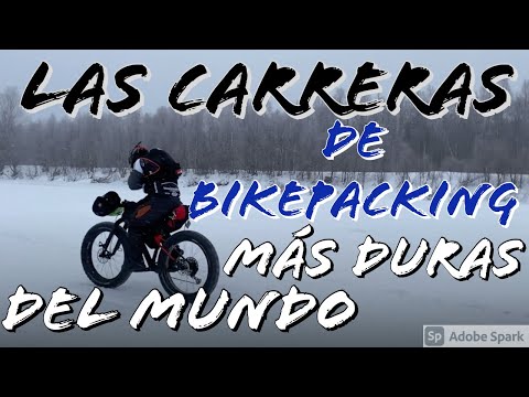 🚲🤯Las CARRERAS de BIKEPACKING MÁS DURAS DEL MUNDO🤯🚲