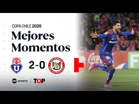 Compacto TOP | 🔵🔴 Universidad de Chile 2 - 0 ⚪🔴 Unión San Felipe | Copa Chile 2026 - Fecha 4