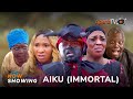 Aiku Latest Yoruba Movie 2023 Drama | Olayinka Ajala | Fathia Balogun | Ayo Olaiya | Dele Odule