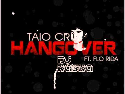 flo-rida ft taio cruz - hangover (dj kaska remix).wmv