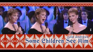 Some Children See Him (1992) - Julie Andrews