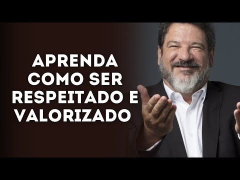 Aprenda Como ser Respeitado e Valorizado - Mario Cortella