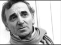 Charles Aznavour THE TIMES WE'VE KNOWN (with lyrics below)