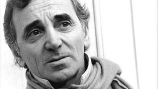 Charles Aznavour THE TIMES WE'VE KNOWN (with lyrics below)