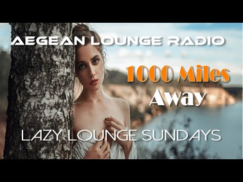 Lazy Lounge Sundays 45 - Chillout & Lounge Music