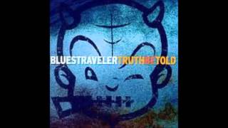 Stumble and Fall - Blues Traveler