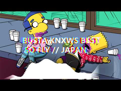 Bustah Knxws Best - So Fly (Japan)