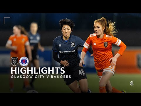 HIGHLIGHTS | Glasgow City v Rangers Women | 25 Jan 2026