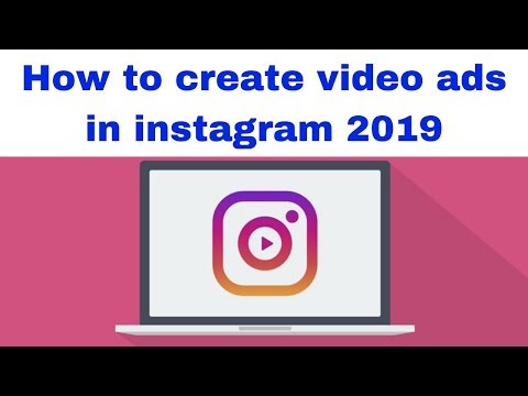 How to create video ads in instagram 2019