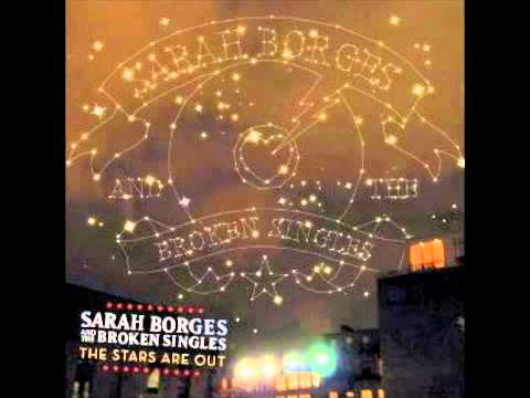 Better at the End of the Day ~ Sarah Borges and the Broken Singles