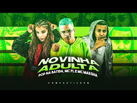 POP NA BATIDA, FL SEM ESTRESSE E MC MARSHA - NOVINHA ADULTA - REMIX BREGA FUNK