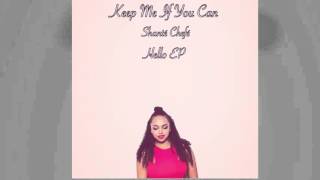 Shante Chefe - Keep Me If You Can (Official Audio)