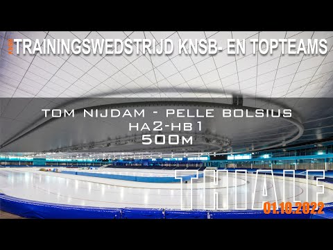 Tom Nijdam - Pelle Bolsius 500m Trainingswedstrijd Thialf 01-10-2022