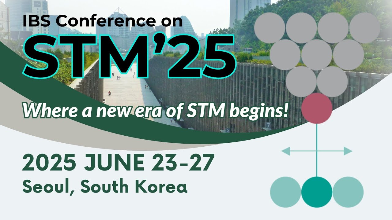 IBS Conference on STM'25 (2025 June 23-27)