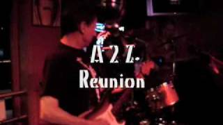 A2Z Reunion - Pt. 1